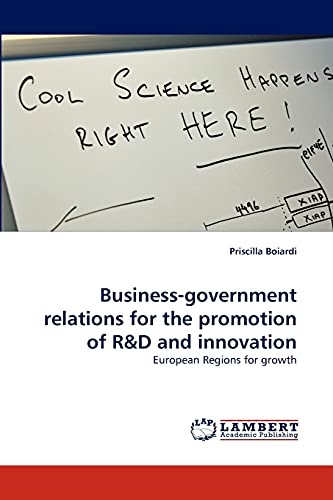 Business-government relations for the promotion of R&D and innovation: European Regions for growth