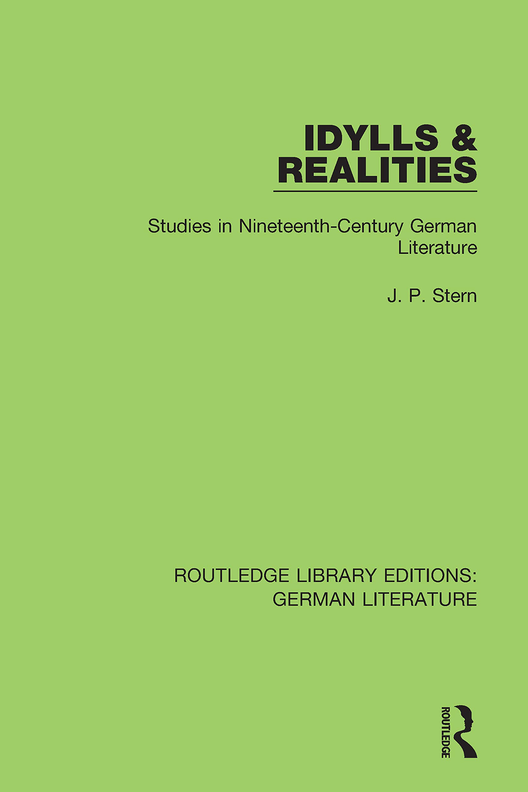 Idylls and Realities: Studies in Nineteenth-century German Literature