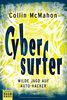 Cybersurfer: Wilde Jagd auf Auto-Hacker