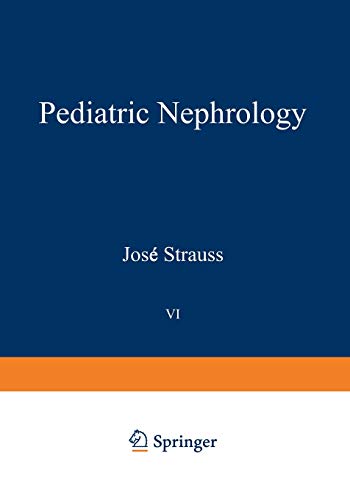 Pediatric Nephrology : Current Concepts In Diagnosis and Management: Volume 6 Current Concepts in Diagnosis and Management