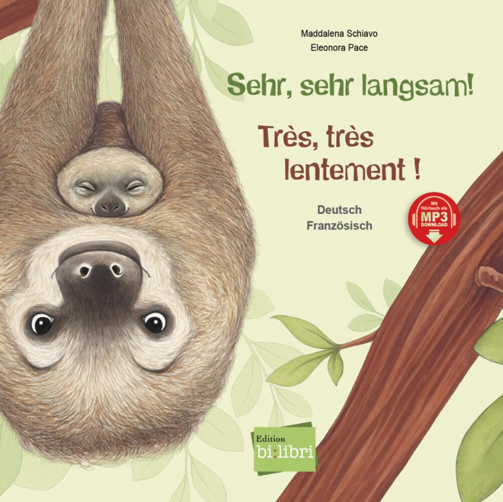 Sehr, sehr langsam!: Kinderbuch Deutsch-Französisch mit MP3-Hörbuch zum Herunterladen