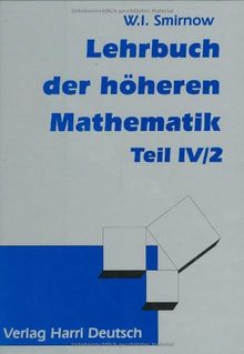 Lehrbuch der höheren Mathematik, Bd.4/2