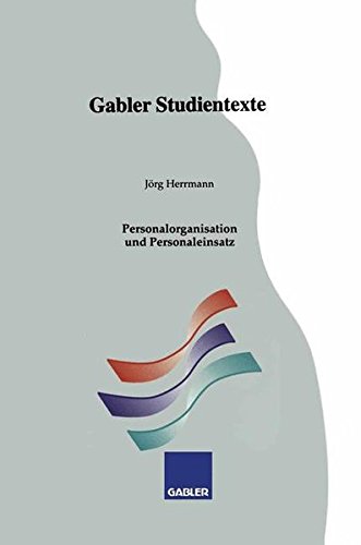 Personalorganisation und Personaleinsatz (Gabler-Studientexte)