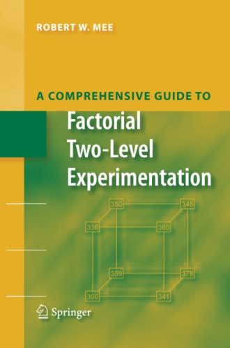 Robert Mee A Comprehensive Guide To Factorial Two-Level Experimentation