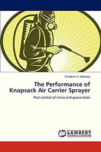 The Performance of Knapsack Air Carrier Sprayer: Pest control of citrus and guava trees