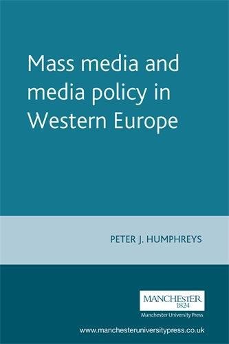 Mass Media and Media Policy in Western E (European Policy Research Unit Series)