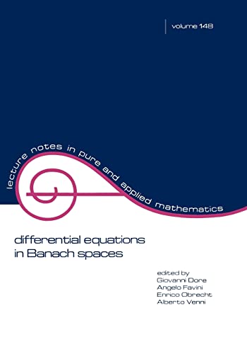 Differential Equations in Banach Spaces (Volume 148): Proceedings of the Bologna Conference (Lecture Notes in Pure & Applied Mathematics, Band 148)