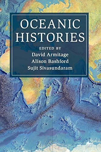 David Armitage Oceanic Histories (Cambridge Oceanic Histories)