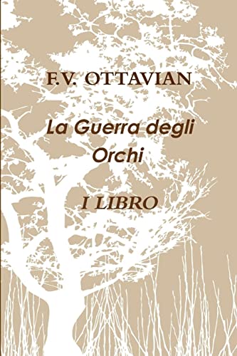 La Guerra degli Orchi I Libro