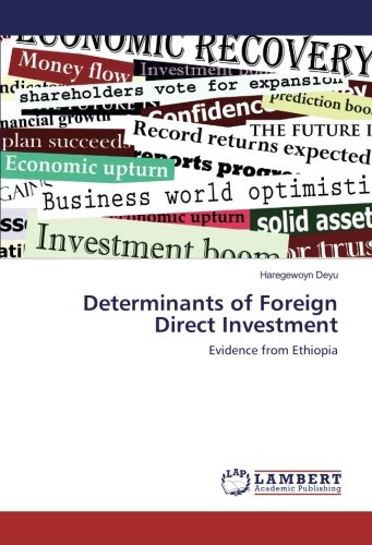 Determinants of Foreign Direct Investment: Evidence from Ethiopia