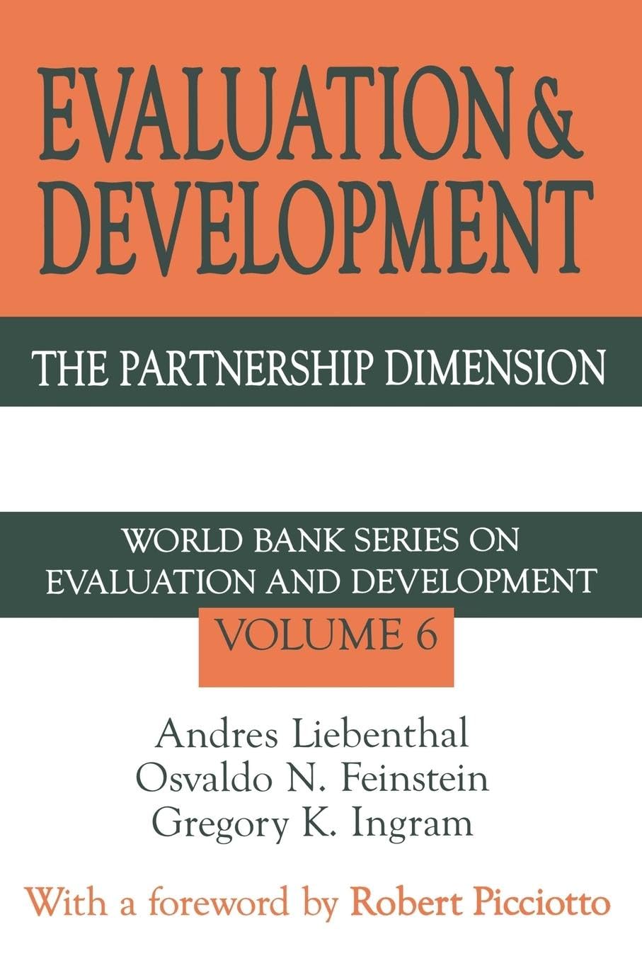 Evaluation and Development: The Partnership Dimension World Bank Series on Evaluation and Development (World Bank Series on Evaluation and Development, V. 6)