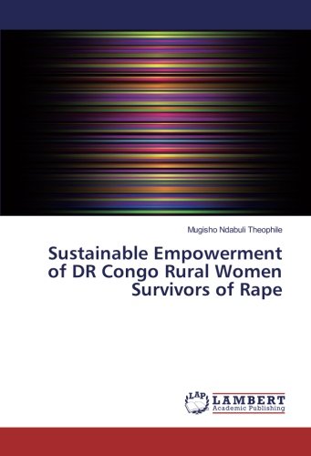 Sustainable Empowerment of DR Congo Rural Women Survivors of Rape