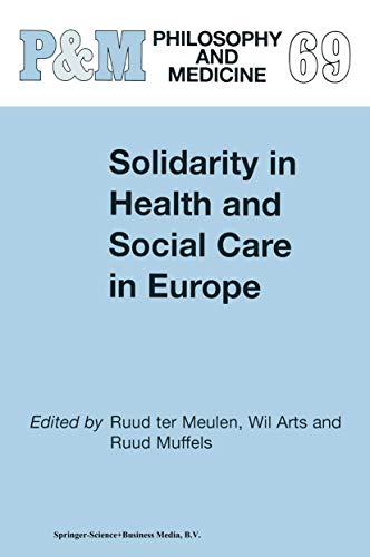 Solidarity in Health and Social Care in Europe (Philosophy and Medicine, 69, Band 69)