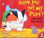 Have You Got My Purr?