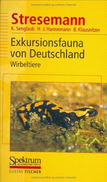 Stresemann: Exkursionsfauna von Deutschland (Gesamtwerk): Exkursionsfauna von Deutschland, 3 Bde., Bd.3, Wirbeltiere