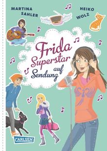 Frida Superstar: Frida Superstar auf Sendung