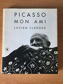 Picasso, mon ami