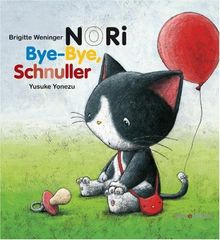 NORI. Bye-bye, Schnuller