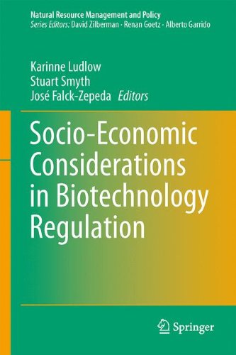 Socio-Economic Considerations in Biotechnology Regulation (Natural Resource Management and Policy)