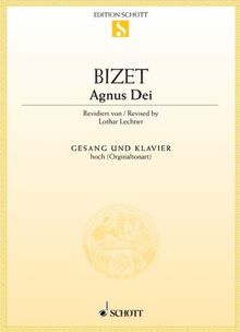 Agnus Dei (L'Arlésienne): hohe Singstimme und Klavier. (Edition Schott Einzelausgabe)