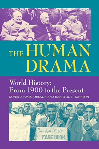 The Human Drama, Vol. IV: From 1450 C.E. to 1900 (Volume 3)