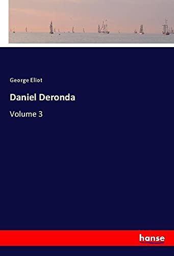 Daniel Deronda: Volume 3