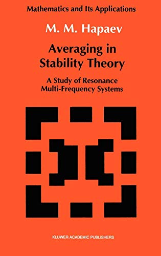 Averaging in Stability Theory: A Study of Resonance Multi-Frequency Systems (Mathematics and its Applications, 79, Band 79)