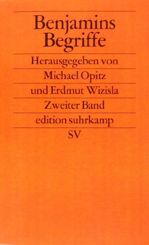 Benjamins Begriffe: Zwei Bände (edition suhrkamp)