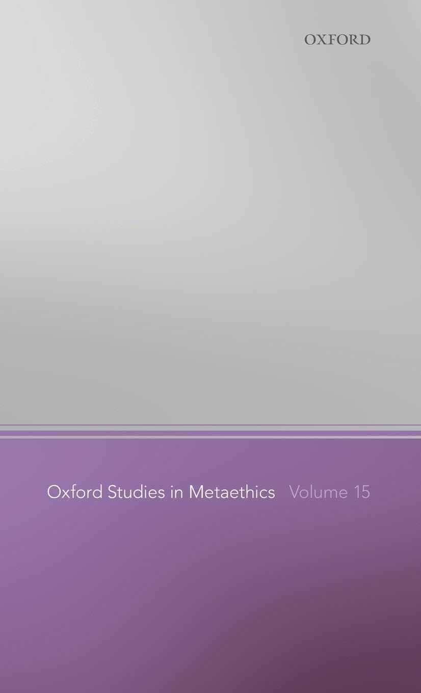 Oxford Studies in Metaethics Volume 15