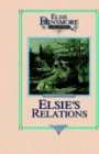 Elsie's New Relations, Book 9 (Elsie Dinsmore Collection (Hardcover))