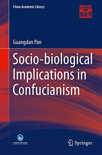 Socio-biological Implications of Confucianism (China Academic Library)
