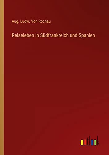 Reiseleben in Südfrankreich und Spanien
