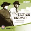 Father Brown. 2 CDs: The Blue Cross / The Queer Feet / The Eye of Apollo / The Absence of Mr. Glass