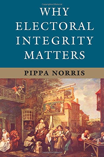 Why Electoral Integrity Matters