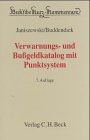 Beck'sche Kurzkommentare, Bd.18A, Verwarnungs- und Bußgeldkatalog mit Punktsystem