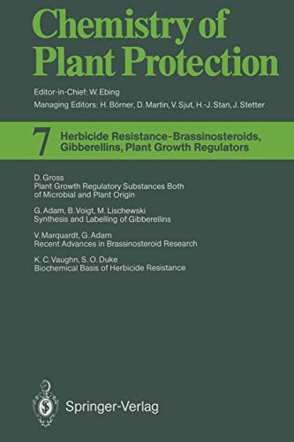 Herbicide Resistance - Brassinosteroids, Gibberellins, Plant Growth Regulators (Chemistry of Plant Protection, 7, Band 7)