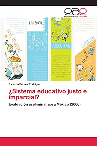 ¿Sistema educativo justo e imparcial?: Evaluación preliminar para México (2006)