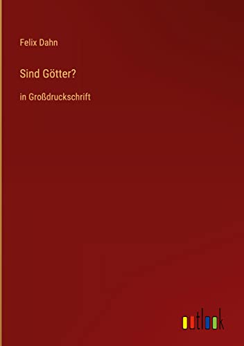 Sind Götter?: in Großdruckschrift