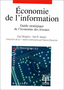 Economie de l'information : guide stratégique de l'économie des réseaux