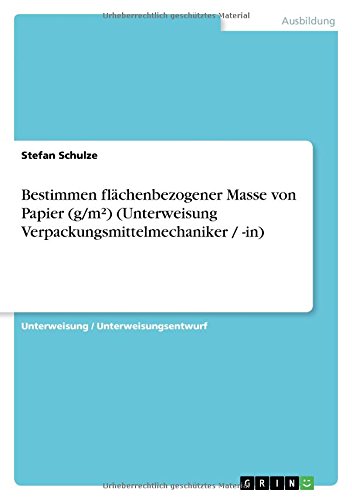 Bestimmen flächenbezogener Masse von Papier (g/m²) (Unterweisung Verpackungsmittelmechaniker / -in)