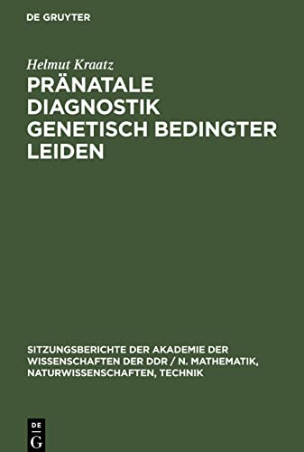 Pränatale Diagnostik genetisch bedingter Leiden: Helmut Kraatz zum 80. Geburtstag