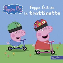 Peppa Pig-Peppa fait de la trottinette | Buch | Zustand sehr gut