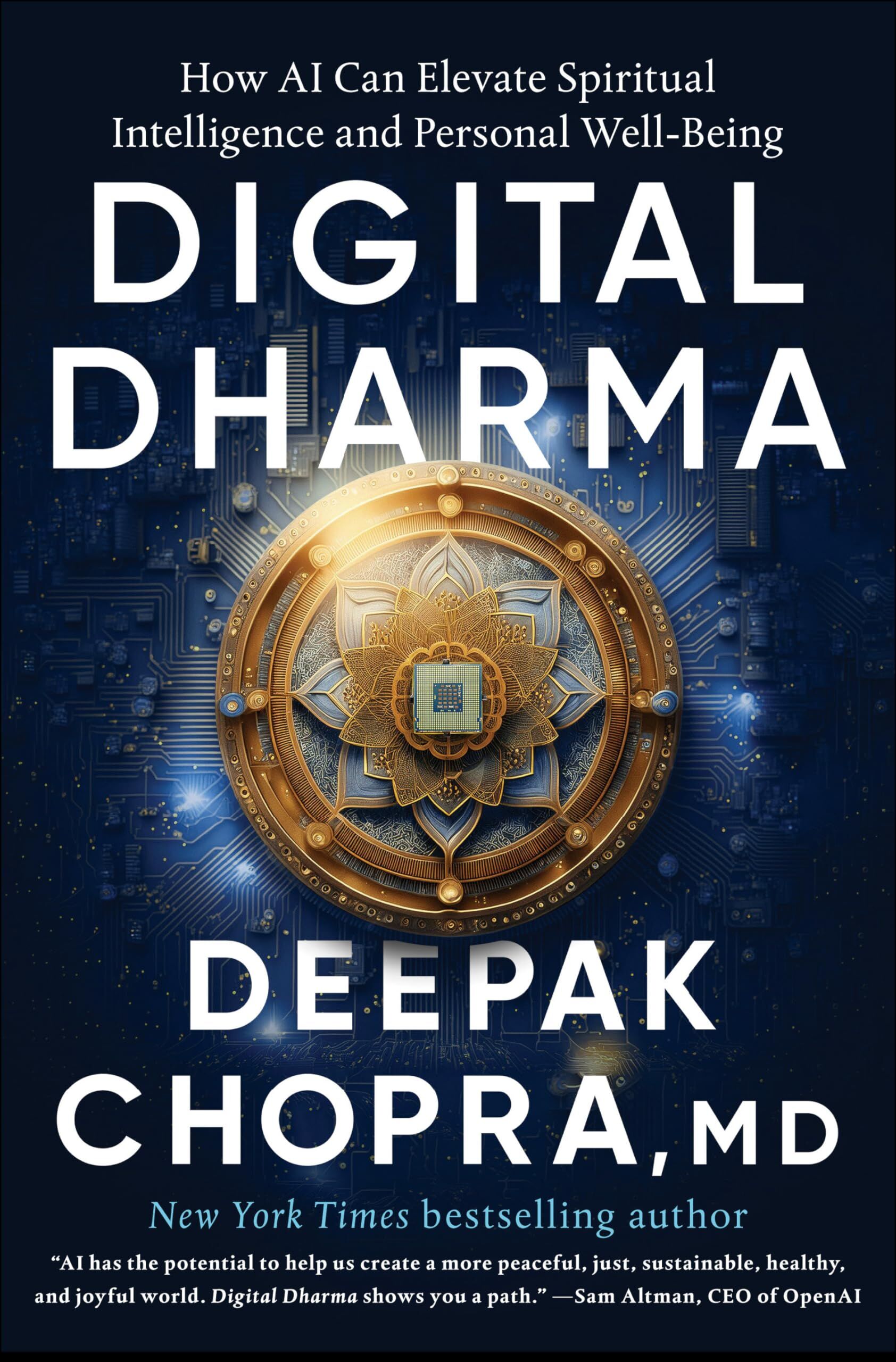 Deepak Chopra Md Digital Dharma, How Ai Can Elevate Spiritual Intelligence And Personal Well-Being