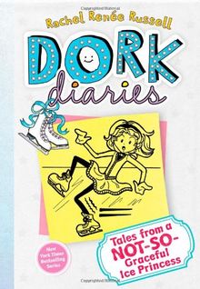 Dork Diaries 4: Tales from a Not-So-Graceful Ice Princess