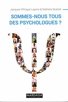 Sommes-nous tous des psychologues ?