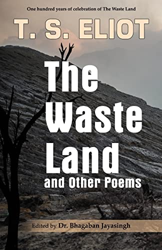 Eliot, T. S. The Waste Land And Other Poems, Celebrating One Hundred Years Of The Waste Land