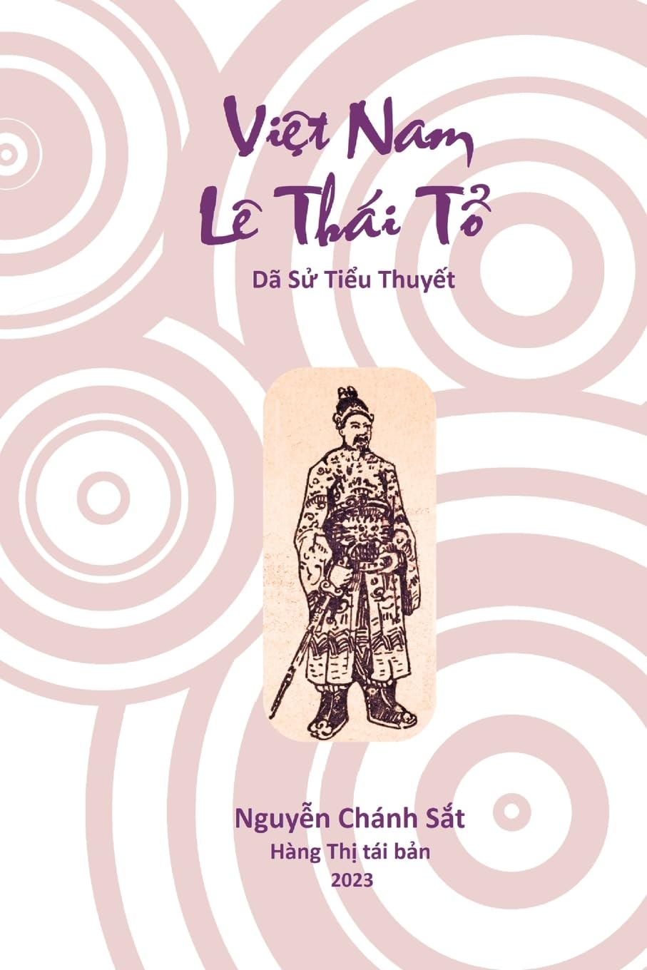 Viê¿t Nam Lê Tha¿i Tô¿: Da¿ S¿¿ Tiê¿u Thuyê¿t