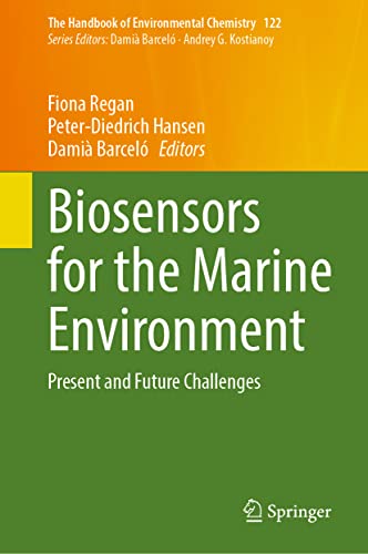 Biosensors for the Marine Environment: Present and Future Challenges (The Handbook of Environmental Chemistry, 122, Band 122)