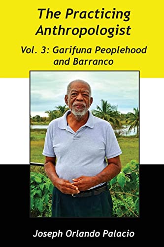 Garifuna Peoplehood and Barranco (The Practising Anthropologist)