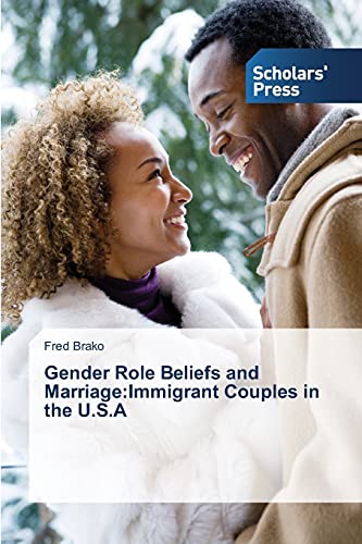 Gender Role Beliefs and Marriage:Immigrant Couples in the U.S.A